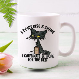 Caneca De Café Eu não levanto e brilho, eu cafeinato, gato rabuge
