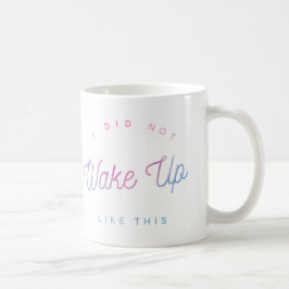 Caneca De Café Eu Não Me Acordar Como Esta Cama De Aquarela