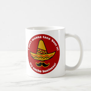 Caneca De Café Eu não o quero ao ataque do Taco Sombrero mexican