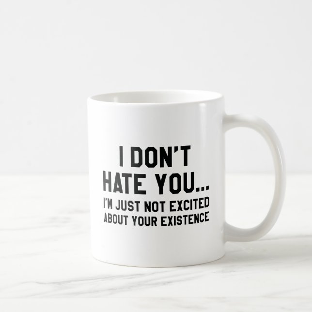 Caneca De Café Eu Não Odeio Você (Direita)