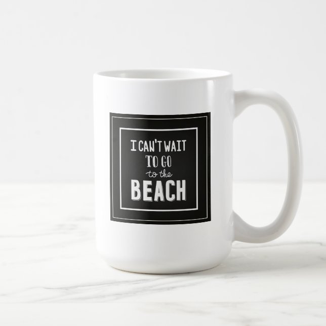 Caneca De Café Eu não posso esperar para ir à praia (Direita)