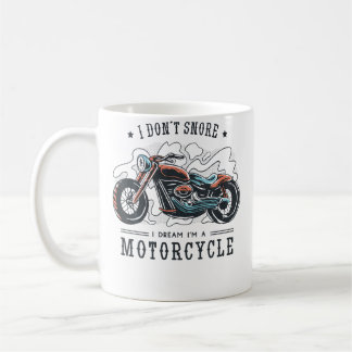 Caneca De Café Eu Não Ronco Sonho Que Sou Uma Moto