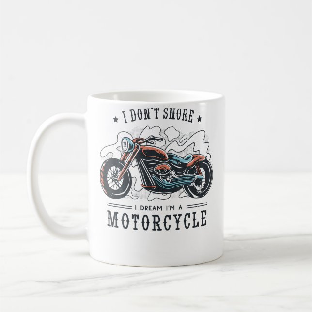Caneca De Café Eu Não Ronco Sonho Que Sou Uma Moto (Esquerda)