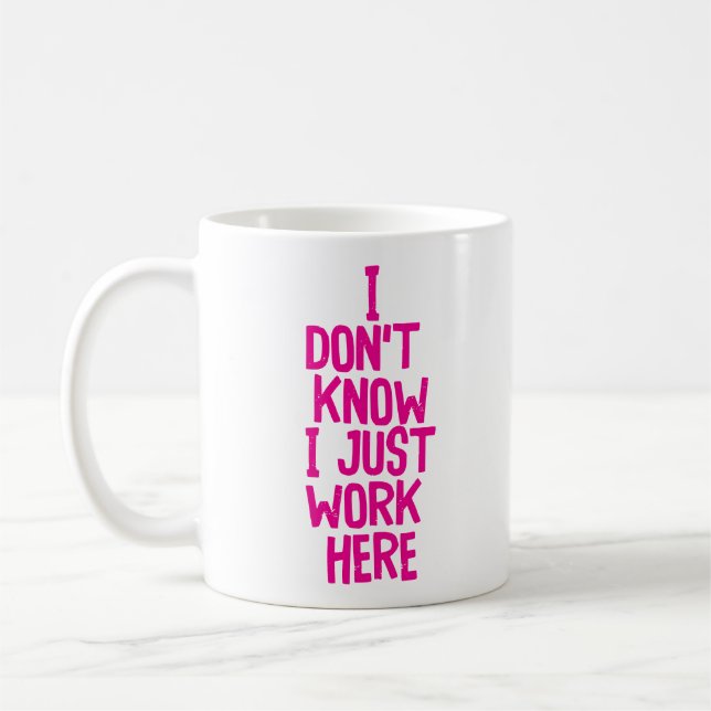 Caneca De Café "Eu não sei..." Funny Office Co-Worker (Esquerda)