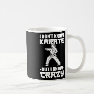Caneca De Café Eu Não Sei Karatê Mas Eu Sei Lutador de Karatê Lou