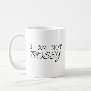 Caneca De Café Eu não sou Bossy Mug - Engraçada Taça Sarcástica