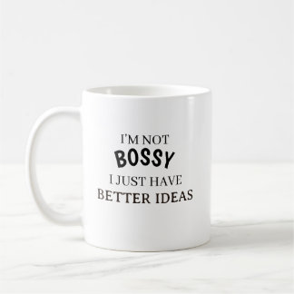 Caneca De Café Eu Não Sou Chefe, Eu Só Tenho Ideias Melhores Cane