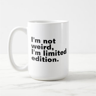 Caneca De Café Eu não sou estranho, sou uma edição limitada, únic