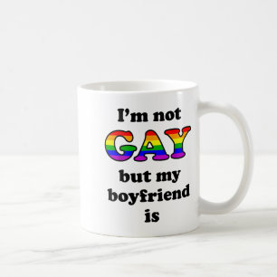 Caneca De Café Eu não sou Gay, mas meu Namorado é engraçado, cita