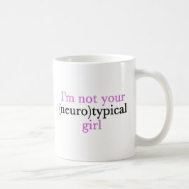 Caneca De Café Eu não sou sua garota neurotípica.