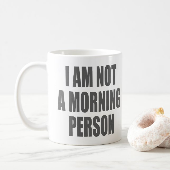 Caneca De Café Eu não sou uma pessoa matinal (Com Donut)