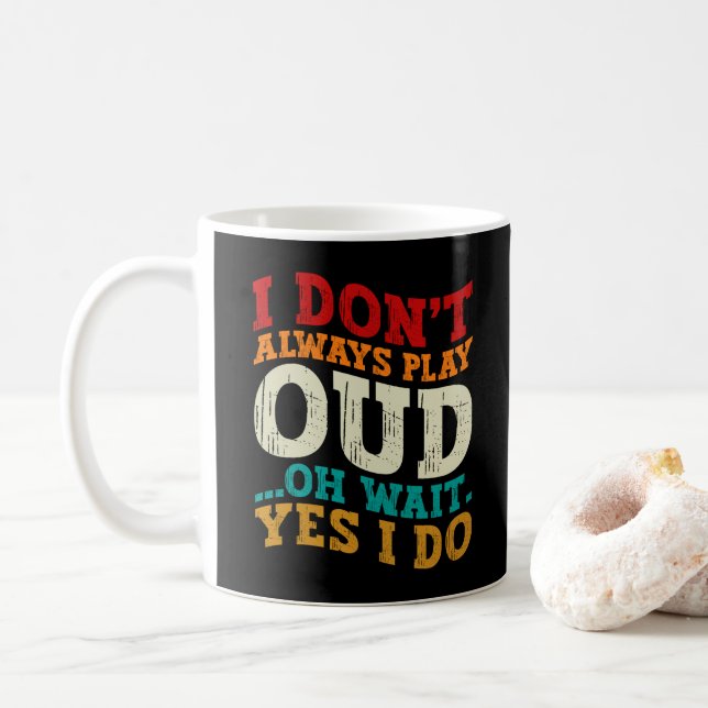 Caneca De Café Eu Nem Sempre Tooco Oud Oh Espere Sim Eu Tooco Mús (Com Donut)