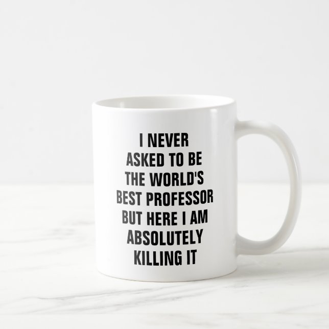 Caneca De Café Eu nunca pedi para ser o melhor professor dos (Direita)