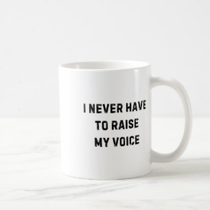 Caneca De Café Eu Nunca Preciso Levantar a Voz Professor Divertid
