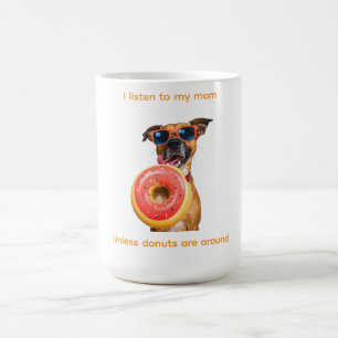 Caneca De Café Eu Obedeço a Minha Mãe… Exceto Quando Há Donuts Po