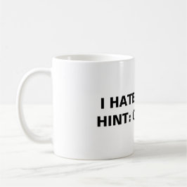 Caneca De Café Eu Odeio Pessoas (Dica: Desaparece)