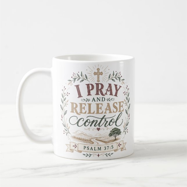 Caneca De Café Eu oro e libero o controle Citação Cristã (Esquerda)