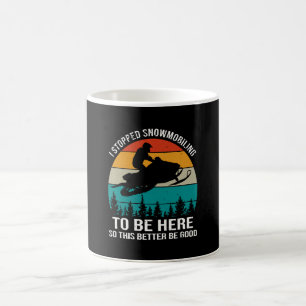 Caneca De Café Eu Parei de Motoneve Para Estar Aqui