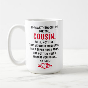 Caneca De Café Eu Passaria pelo Fogo por Você Primo