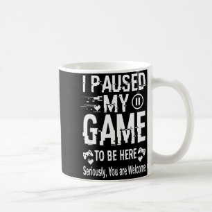Caneca De Café Eu Pausado Meu Jogo Para Estar Aqui Engraçado Sarc