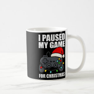 Caneca De Café Eu Pausar Meu Jogo Para O Natal Gamer Homens Crian