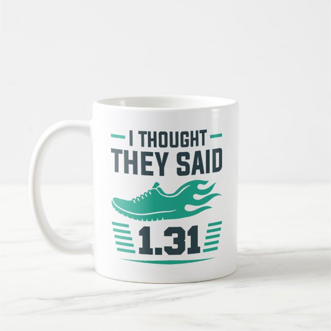 Caneca De Café Eu pensei que eles disseram 1,31 milhas (Esquerda)
