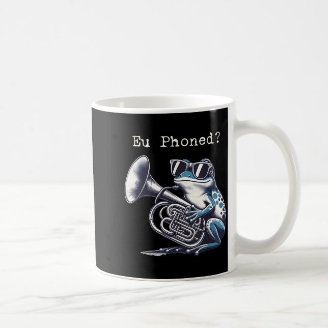 Caneca De Café Eu Phoned Funny Euphonium Frog Music Band Pun  (Direita)