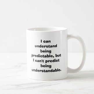 Caneca De Café Eu posso compreender ser predizível, mas eu não