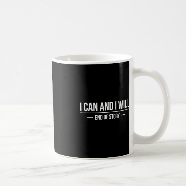 Caneca De Café Eu Posso E Vou Terminar A História Dia Mundial Do  (Direita)