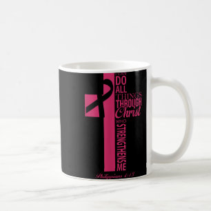 Caneca De Café Eu Posso Fazer Tudo Através Do Cancer De Mama Cris