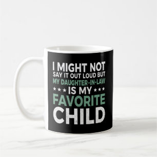 Caneca De Café Eu Posso Não Dizer Isso Alto Mas Minha Filha De Di