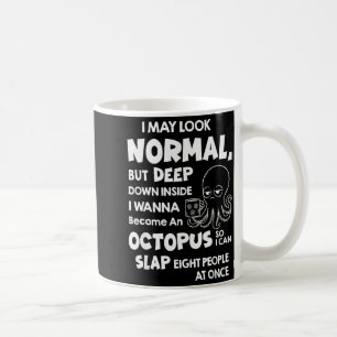 Caneca De Café Eu posso parecer normal, mas lá no fundo eu vou me