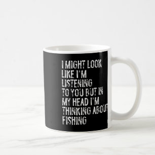 Caneca De Café Eu posso parecer que estou pescando ouvindo