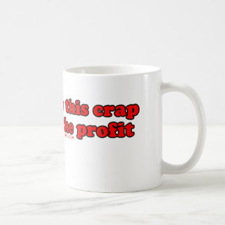 Caneca De Café Eu posso revenda este excremento para duas vezes o