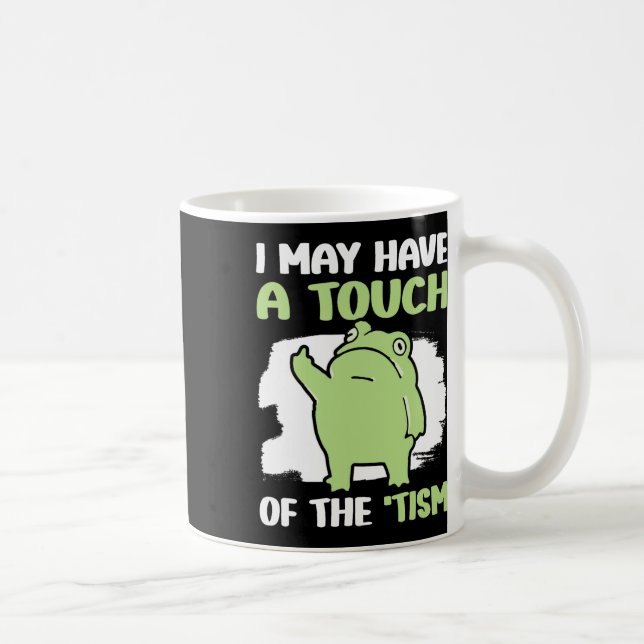 Caneca De Café Eu Posso Ter Um Toque De Tism 5  (Direita)