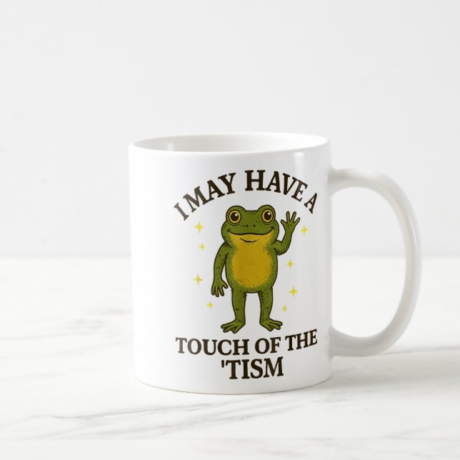 Caneca De Café Eu posso ter um toque de tismo (Direita)