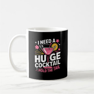 Caneca De Café Eu Preciso De Um Coquetel Enorme Engraçado