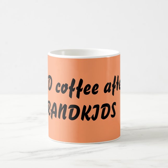 Caneca De Café EU PRECISO o café após os NETOS (Centro)