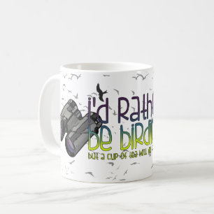 Caneca De Café Eu preferencialmente birding (o chá)