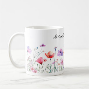 Caneca De Café Eu Preferencialmente De Jardinagem, Flores Bonito