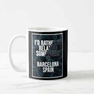 Caneca De Café Eu Preferencialmente Estar Relaxando Em Algum Luga