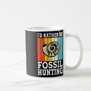 Caneca De Café Eu Preferencialmente Fóssil caçando Fósseis Caçado