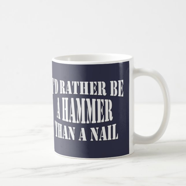 Caneca De Café Eu preferencialmente seria um martelo (Direita)