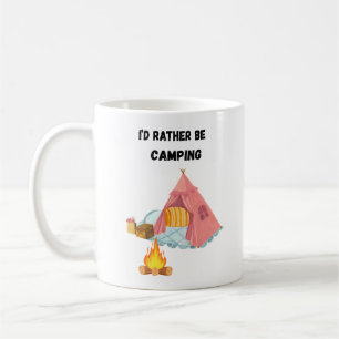 Caneca De Café Eu Preferiria Estar Acampando
