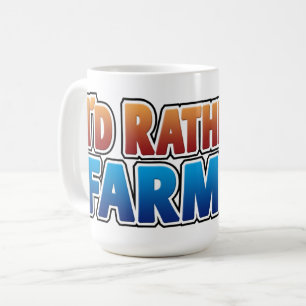 Caneca De Café Eu Preferiria Estar Agricultando! letras grandes e