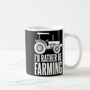 Caneca De Café Eu Preferiria Estar Agricultando Presentes Engraça