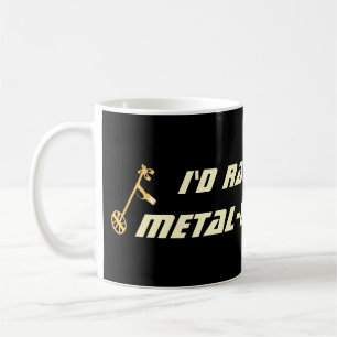 Caneca De Café Eu Preferiria Estar Detectando Metal Humorístico D