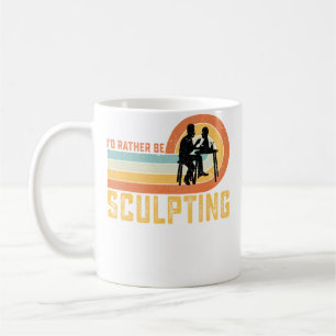 Caneca De Café Eu Preferiria Estar Esculpindo Artista de Cerâmica