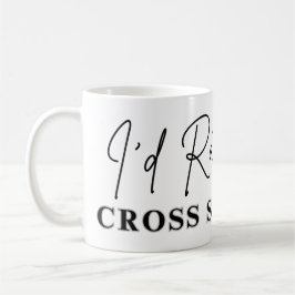 Caneca De Café Eu Preferiria Estar Fazendo Ponto Cruz - Ponto Cru