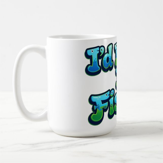 Caneca De Café Eu Preferiria Estar Pescando Peixe Fofo (Esquerda)